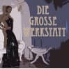 die grosse Werkstat photo 