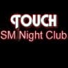 TOUCH SM Night Club