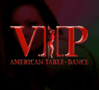 VIP AMERICAN TABLE-DANCE photo 
