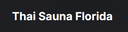 Thai Sauna Florida