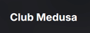 Club Medusa